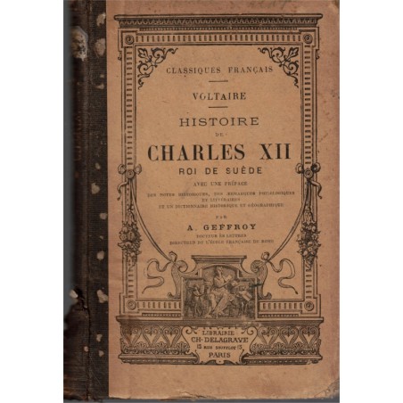 Histoire de Charles XII Roi de Suède, Voltaire - Littérature XVIIIe, histoire monarchie, Classiques français