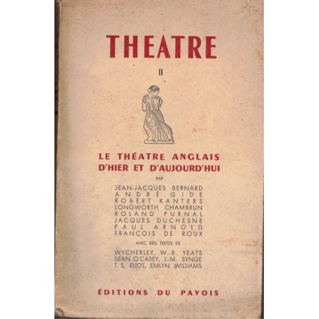 Le théâtre anglais d'hier et d'aujourd'hui, Paul Arnold, 1945 - littérature anglaise