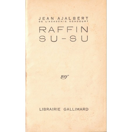 Raffin Su-Su, Jean AJalbert, 1930 - roman mœurs Laos, Empire colonial, édition numérotée