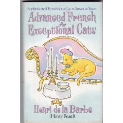 Advanced French for exceptional cats, Henri de la Barbe - cats, chats, cartoon, children, humour, manuels d'anglais