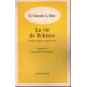 La vie de bohème, Giacossa & Illica, 1963 - comédie lyrique, opéra, théâtre