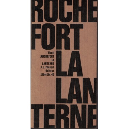 Les Français de la décadence, la Commune, La lanterne, Henri Rochefort, 1966 - journalisme politique IIIe République