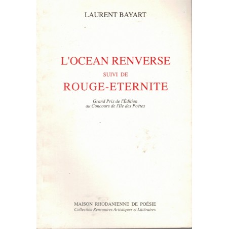 L'océan renversé, Rouge-éternité, Laurent Bayart, 1992 - poètes