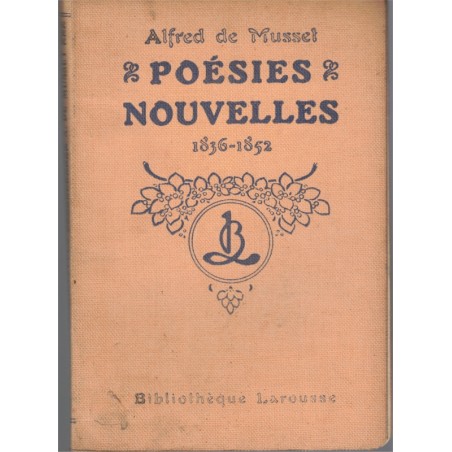 Alfred de Musset, 1909, poésies nouvelles 1836-1852 - Littérature XIXe s. poètes, Bibliothèque Larousse