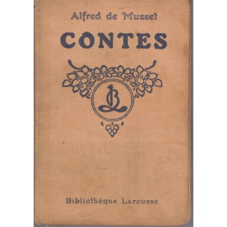Alfred de Musset, Contes, 1909 - Littérature XIXe s. Bibliothèque Larousse