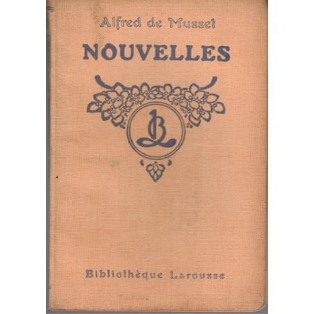 Alfred de Musset, Nouvelles, 1909 - Littérature XIXe s. romans, Bibliothèque Larousse