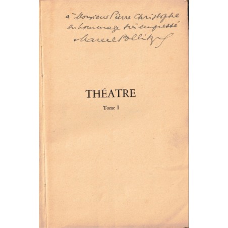 Théâtre tome 1, Marcel Pollitzer, 1953 - dédicacé par Marcel Pollitzer, comédie, vaudeville,
