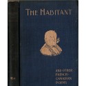 The habitant, & other French-Canadian poems, W.H. Drummond, 1897 - english litteratur, écrivains canadiens, Canada français