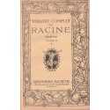 Théâtre complet de Racine, T2 - Bajazet, Mithridate, Iphigénie, Phèdre, Esther, Athalie - théâtre XVIIe s.,