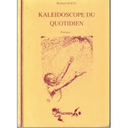 Kaléidoscope du quotidien,...