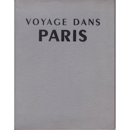 Voyage dans Paris, 1945, Pierre Mac Orlan, 112 photographies artistiques Paris 1945