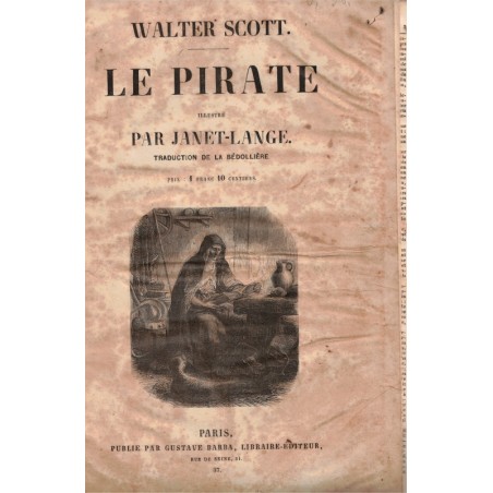 Le pirate, Walter Scott, fin XIXe siècle -  illustrateur Janet-Ange - écrivains écossais, roman historique, journaux populaires