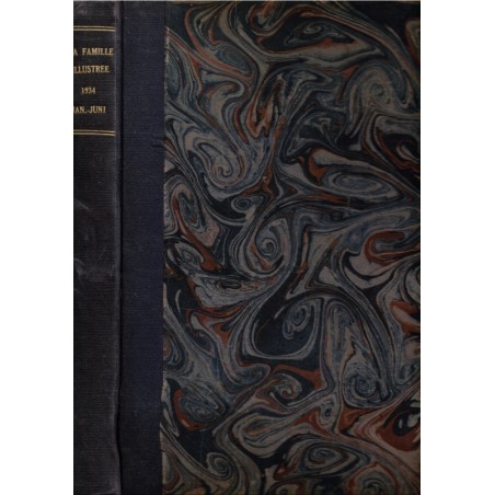La Famille Illustrée 1934 T1, Illustrierten Famillienzeitschrift, revue illustrée Alsace Lorraine - journaux anciens, alsatiques