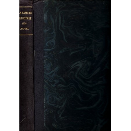 La Famille Illustrée 1936 T2, Illustrierten Famillienzeitschrift, revue illustrée Alsace Lorraine - journaux anciens, alsatiques
