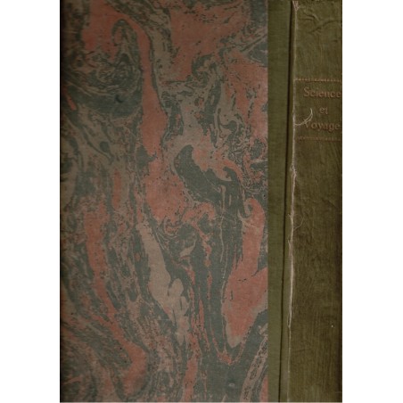 Sciences et Voyages année 1924 volume relié - revues scientifiques, ethnologie, industrie, tourisme,