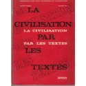 La civilisation par les textes, Lac et Dubois, 1969 - Manuels de Français, sociologie