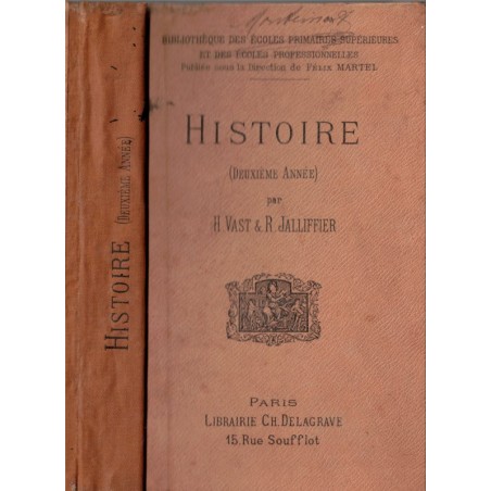 Histoire, 2ème année écoles primaires, Vast et Jalliffier, 1901 - manuels d'histoire