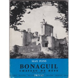 Bonaguil, château de rêve, Lot-et-Garonne, Max Pons, 1972 -  forteresse Moyen Age,