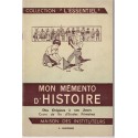 Mon mémento d'histoire des origines à nos jours, cours de fin d'études primaires, , Anscombre, 1968 - manuels d'histoire