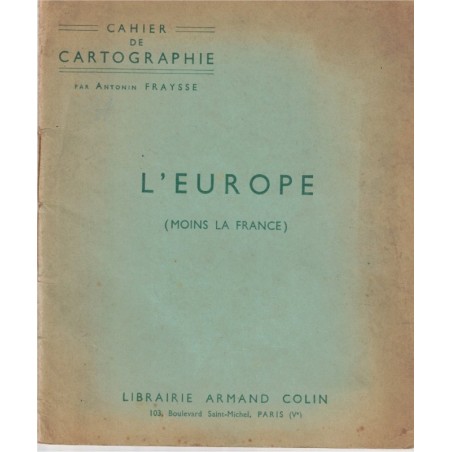 Cahier de cartographie, L'Europe, moins la France, Fraysse, 1957 - manuels géographie