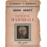 Mon mari le Général Marshall, Katherine Marshall, 1948 - 2e guerre mondiale, Alliés, politique américaine, Etats-Unis,