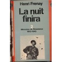 Mémoires de la Résistance 1943-1945, la nuit finira, Henri Frenay, 1974 - 2e guerre mondiale, Libération, témoignages