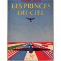 Les princes du ciel, Georges Blond, 1951 - aviation militaire, 2e guerre mondiale, romans de guerre