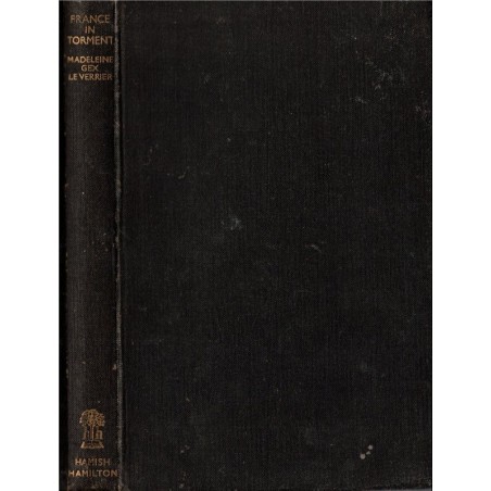 France in torment, Madeleine Gex Le Verrier, 1942 - Paris occupée, 2e guerre mondiale, english