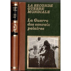 La guerre des convois polaires, la Seconde guerre mondiale, Jean Watelet, 1980 - marine militaire, Arctique, 2e guerre