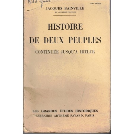Histoire de deux peuples continuée jusqu'à Hitler, Jacques Bainville, 1941 - Histoire de France et Prusse, Allemagne