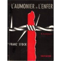 L'aumonier de l'enfer Franz Stock, René Closset, 1964 - 2e guerre mondiale, prisonniers