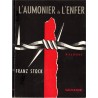 L'aumonier de l'enfer Franz Stock, René Closset, 1964 - 2e guerre mondiale, prisonniers