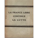 La France libre continue la lutte, 1941/42 - 2e guerre mondiale, Résistance, propagande, De Gaulle, Londres