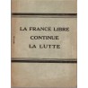 La France libre continue la lutte, 1941/42 - 2e guerre mondiale, Résistance, propagande, De Gaulle, Londres