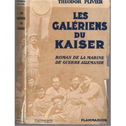 Les galériens du Kaiser,...