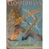 Le grand cirque, Pierre Clostermann, 1948 - pilote de chasse, aviation militaire, 2e guerre mondiale