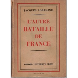 L'autre bataille de France,...