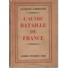 L'autre bataille de France, Jacques Lorraine, 1943. Résistance, 2e guerre mondiale, propagande, Forces françaises libres,