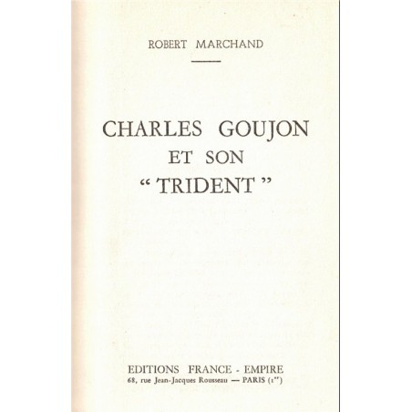 Charles Goujon et son Trident, Robert Marchand, 1960 - aviation, biographies