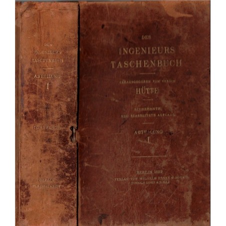 Des Ingenieurs Tashnbuch, Hütte, 1899 - Deutsche Bücher, Technisch, techniques, industries, 19e siècle