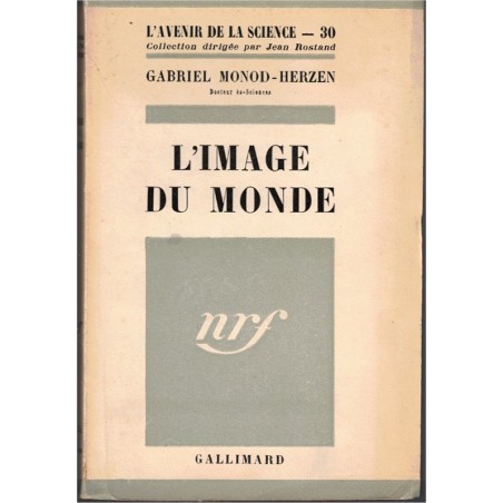 L'image du monde, Gabriel Monod-Herzen, 1950 - sciences physiques