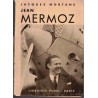 Jean Mermoz, Jacques Mortane, 1937 - biographies héros aviation