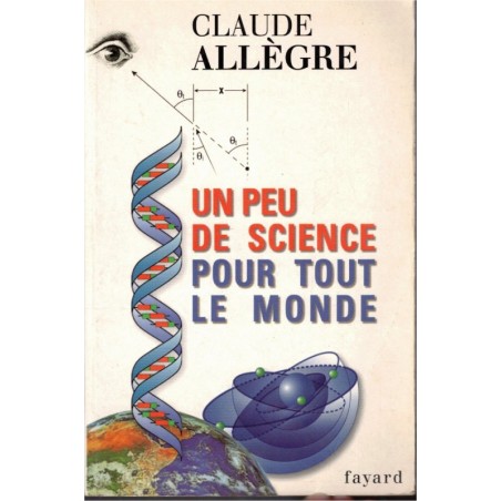 Une science pour tout le monde, Claude Allègre, 2003 - sciences physiques