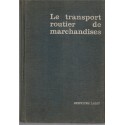 Le transport routier de marchandises, Brunat, 1965 - droit transport