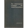 Le transport routier de marchandises, Brunat, 1965 - droit transport, manuels Droit,