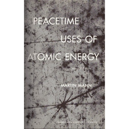 Peacetime uses of atomic energy, Martin Mann, 1961 - english books, sciences physiques, atome