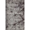 Peacetime uses of atomic energy, Martin Mann, 1961 - énergie atomique, sciences physiques, atome