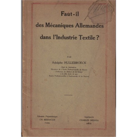 Faut-il des mécaniques allemandes dans l'industrie textile ? Adolphe Hullebroeck, 1919 - textile, techniques