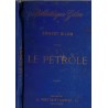 Le pétrole, Ernest Gilon, avant 1902, Bibliothèque Gilon - commerce 19e siècle, énergie