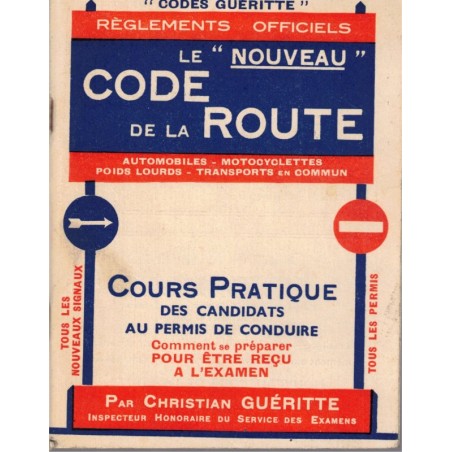 Le nouveau code de la route (vers 1950), Codes Guéritte - législation automobiles